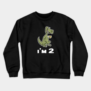 I'm 2 T-Rex Dinosaur Eating Pizza T Shirt Crewneck Sweatshirt